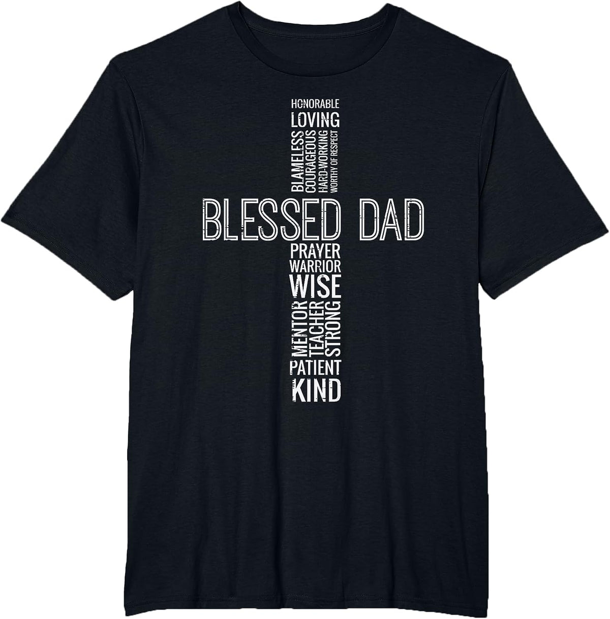 Fathers Day Blessed Dad Cross Words Christian Papa Daddy Men T-Shirt - Black