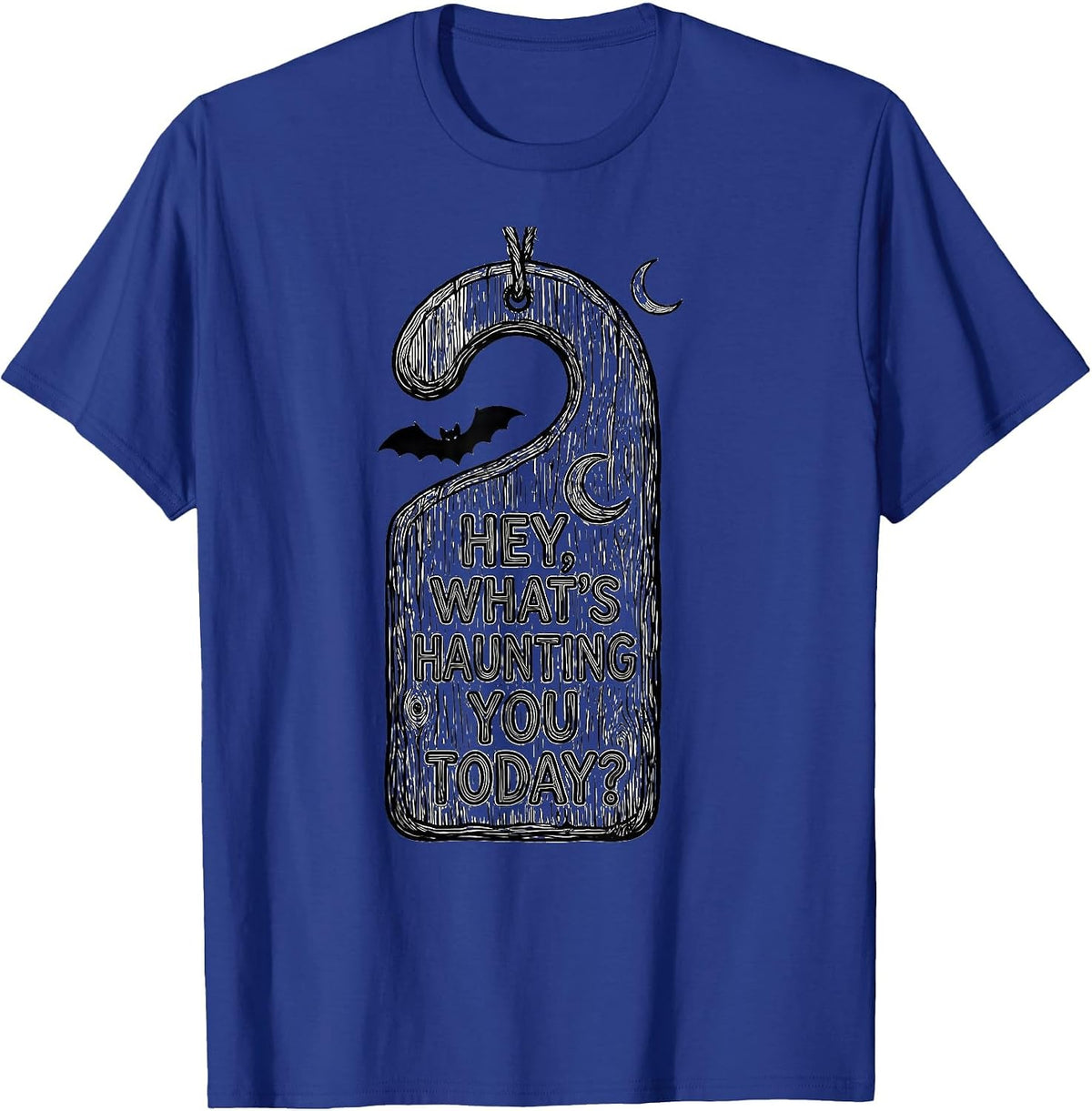 Men's Hey, What's Haunting You Today? Funny Halloween School T-Shirt - Royal Blue