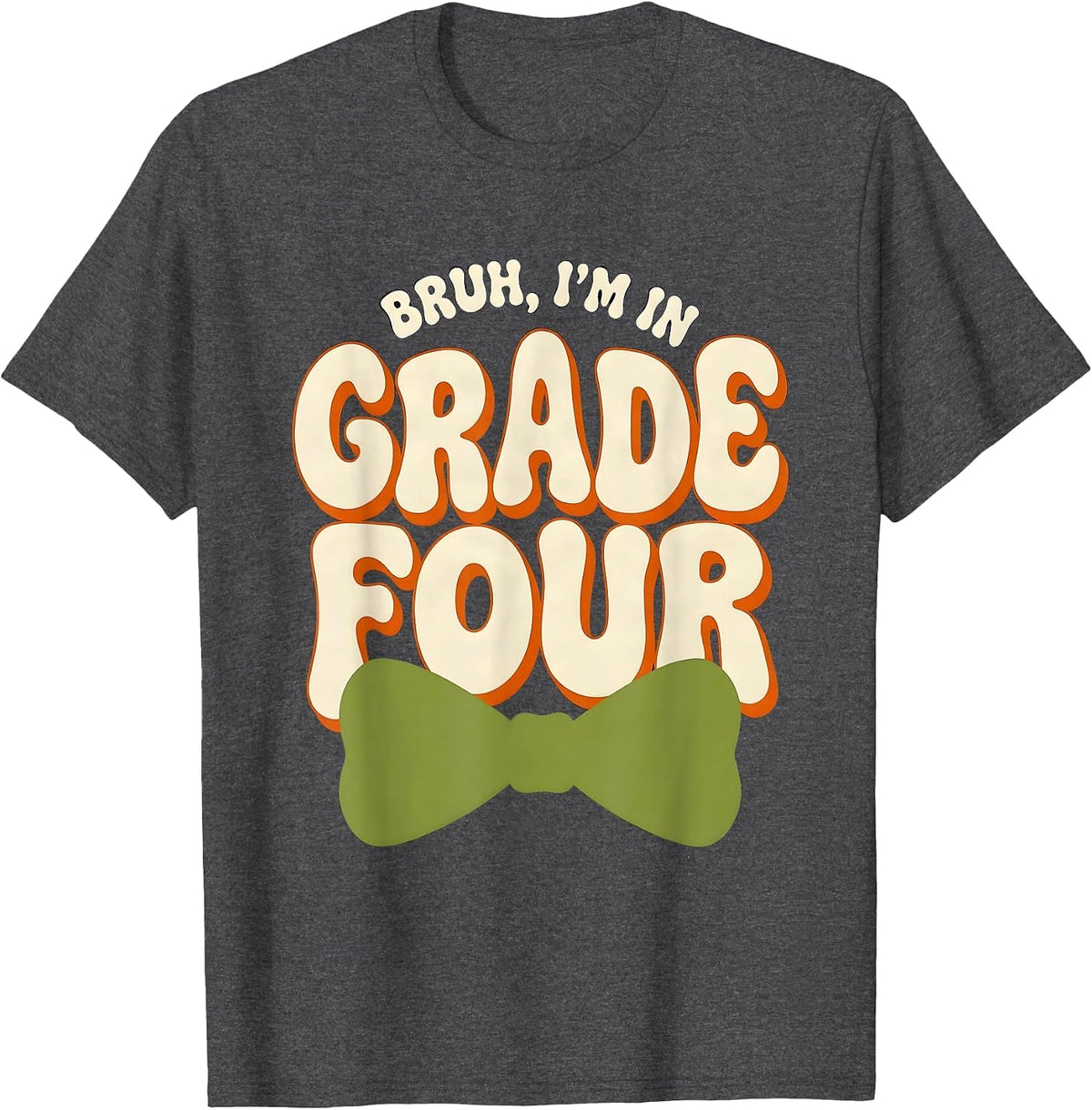 Bruh I'm In Grade Four Retro Messy Bun First Day Of School T-Shirt - Dark Heather Grey