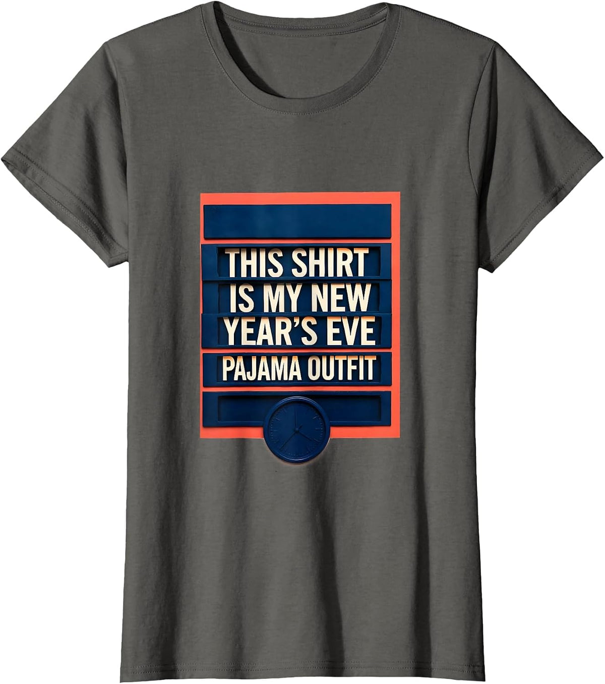 Women's This Shirt Is My New Year's Eve Pajama Outfit Funny T-Shirt - Asphalt Grey