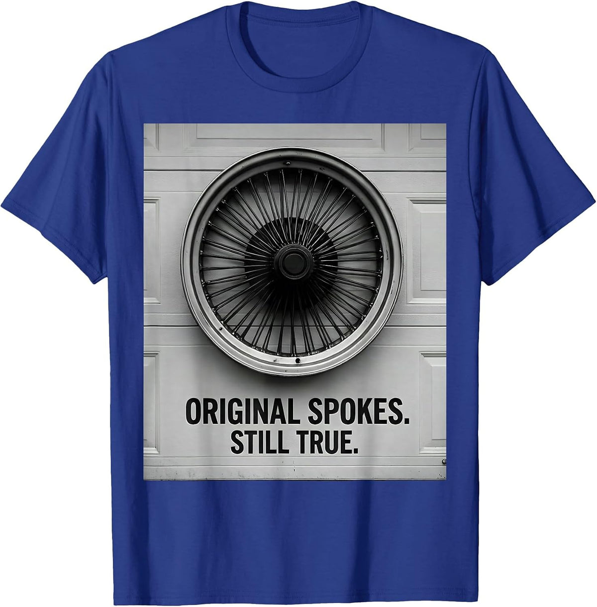 Men's Original Spokes Still True Classic Car Guy Garage Humor T-Shirt - Royal Blue
