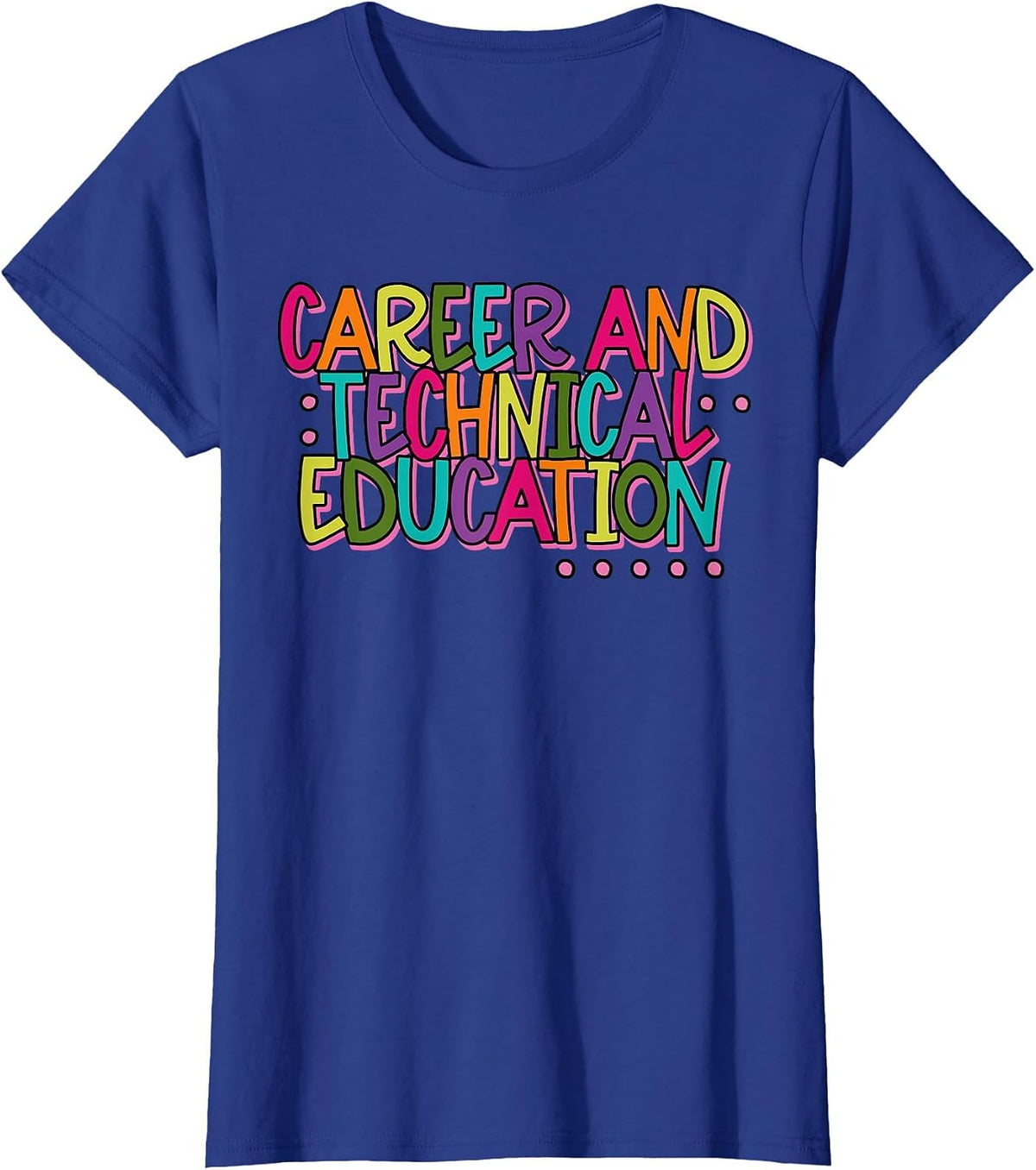 Retro CTE Career and Technical Education Teacher Instructor T-Shirt - Royal Blue