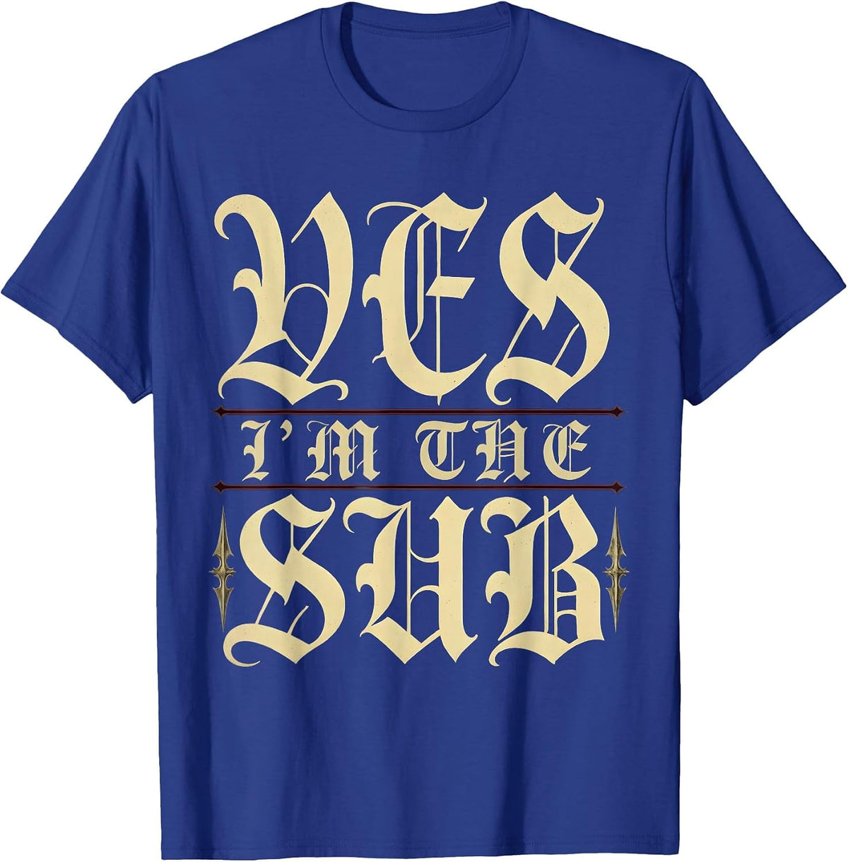 Yes I'm the Sub Substitute Teacher Design T-Shirt - Royal Blue