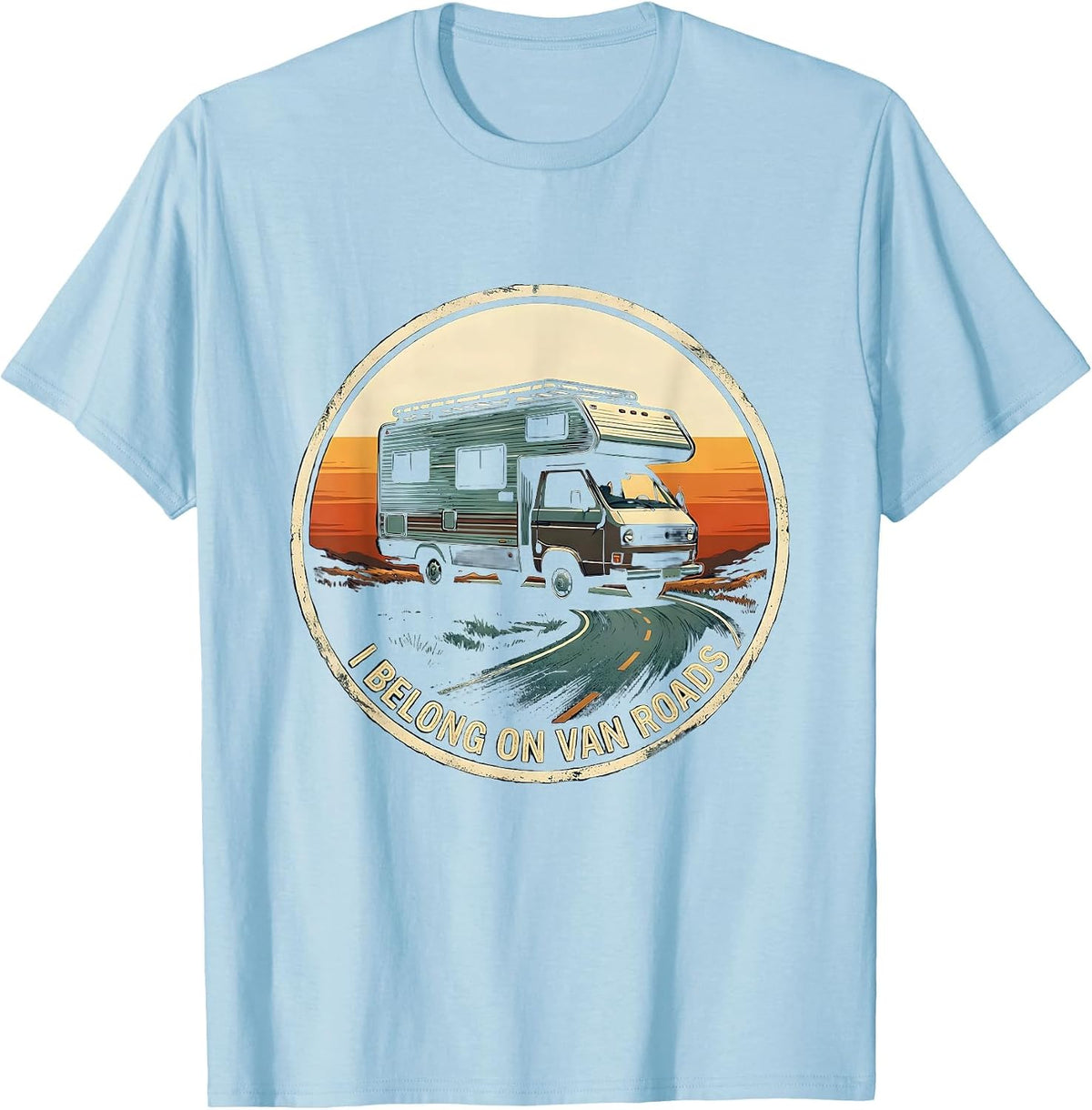 Men's I Belong On Van Roads Vintage Van Life Road Trip Nomads T-Shirt - Baby Blue