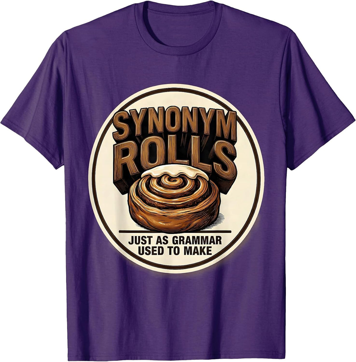 Men's Synonym Rolls, Just As Grammar Used To Make Teacher T-Shirt - Purple