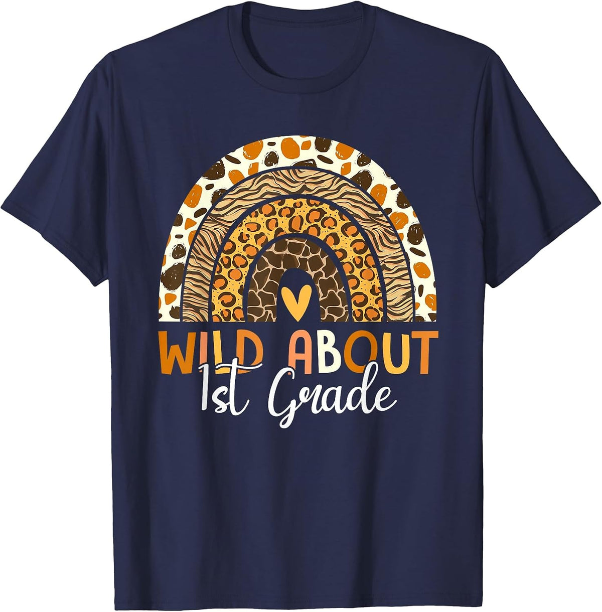 Wild About 1st Grade Teacher Back to School Leopard Rainbow T-Shirt - Navy Blue