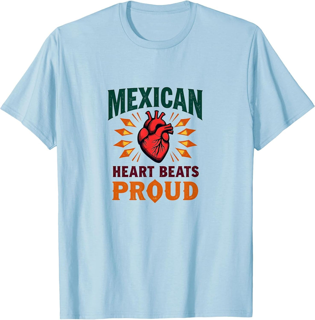 Mexican Heart Beats Proud Cinco de Mayo Design T-Shirt - Baby Blue