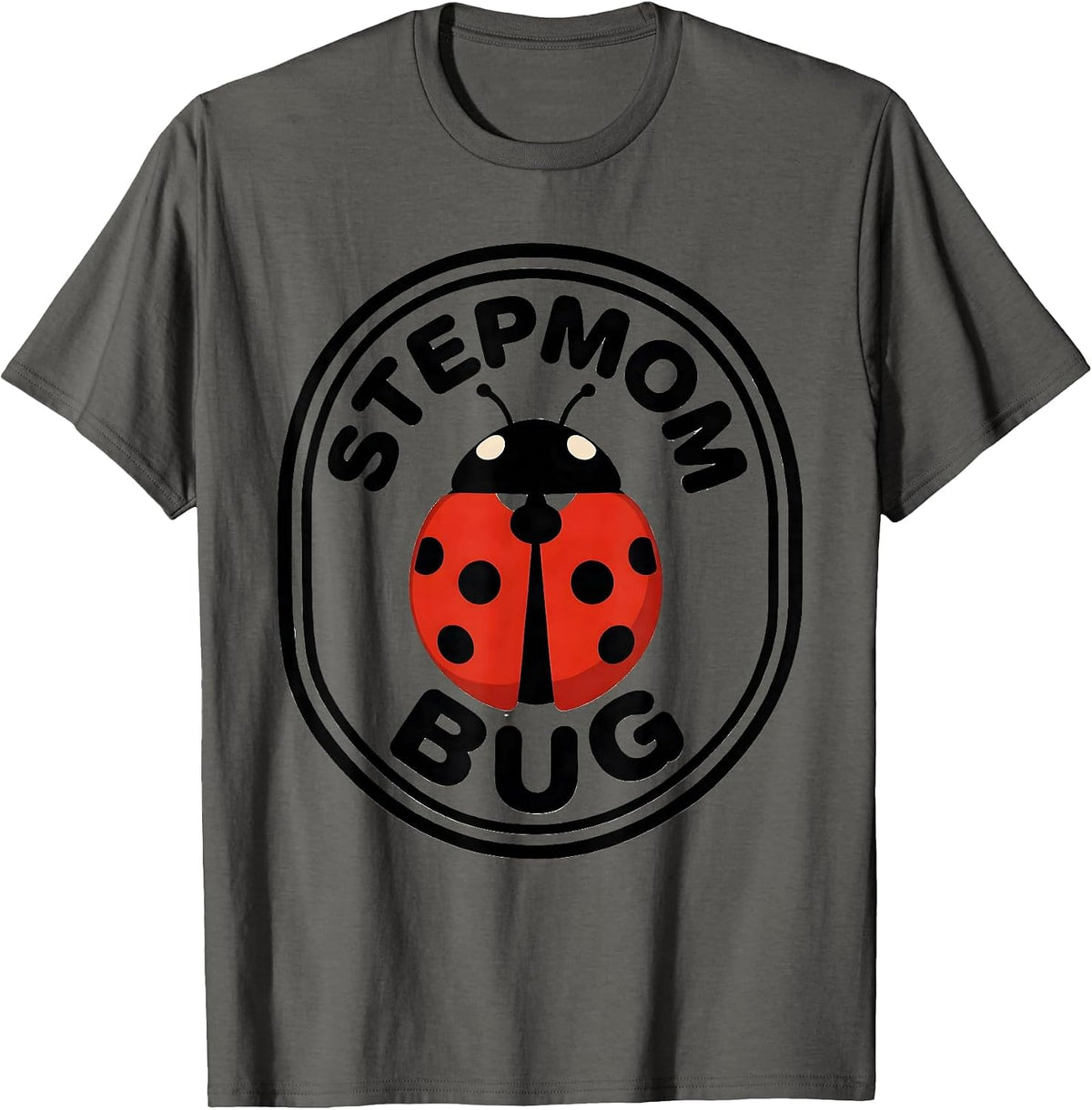 Men's Stepmom Bug Cute Ladybug Family Matching Gift T-Shirt - Asphalt Grey