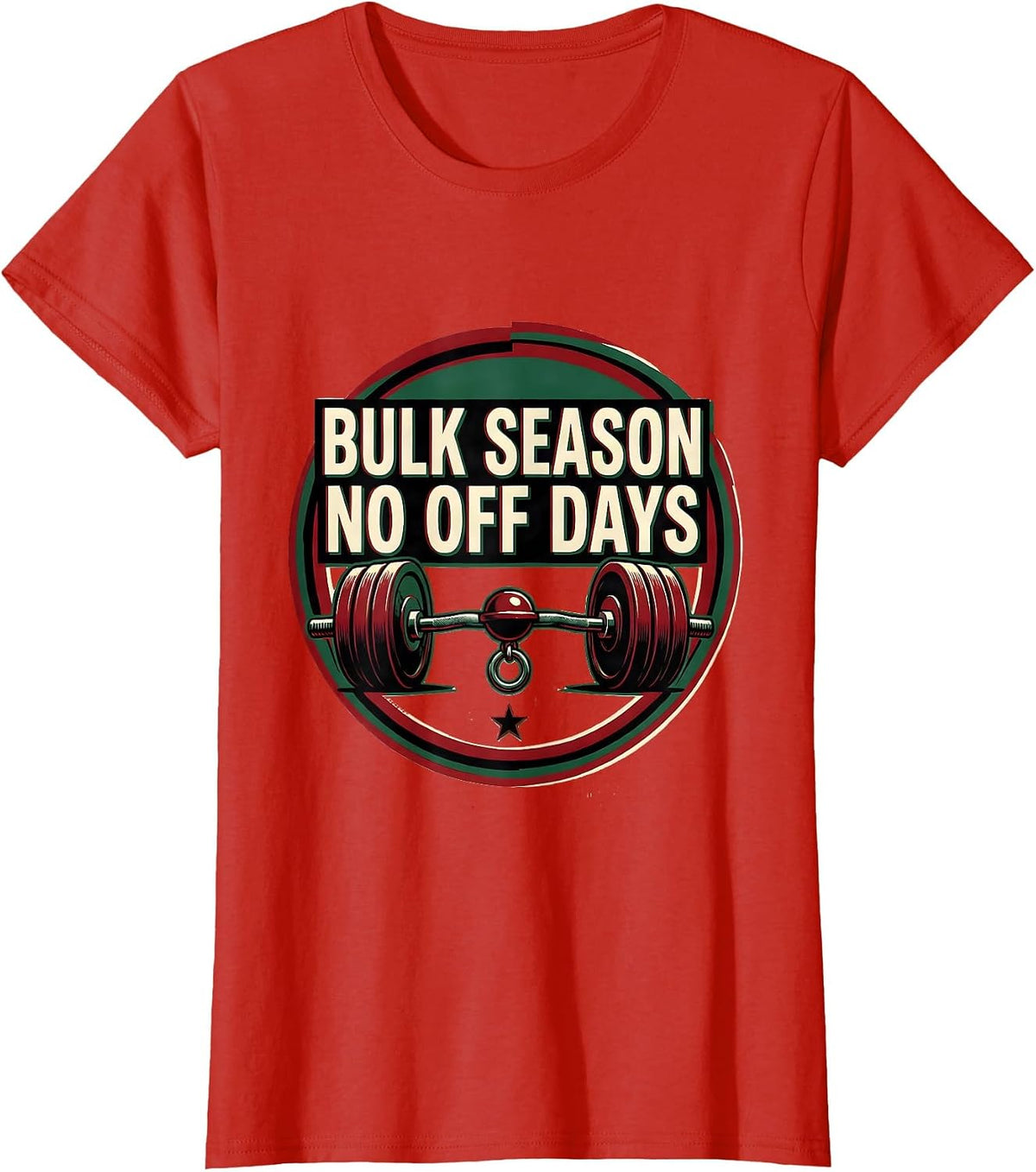Women's Bulk Season No Off Days Funny Christmas Gym Workout T-Shirt - Red
