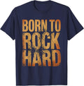 Born to Rock Hard Classic Rock Music Design T-Shirt - Navy Blue