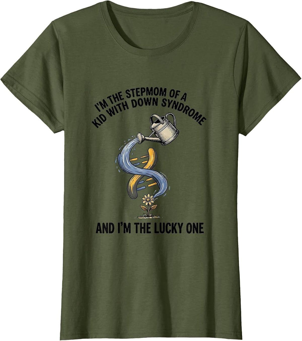 Women's Stepmom Lucky Kid Down Syndrome Awareness Support T-Shirt - Olive Green