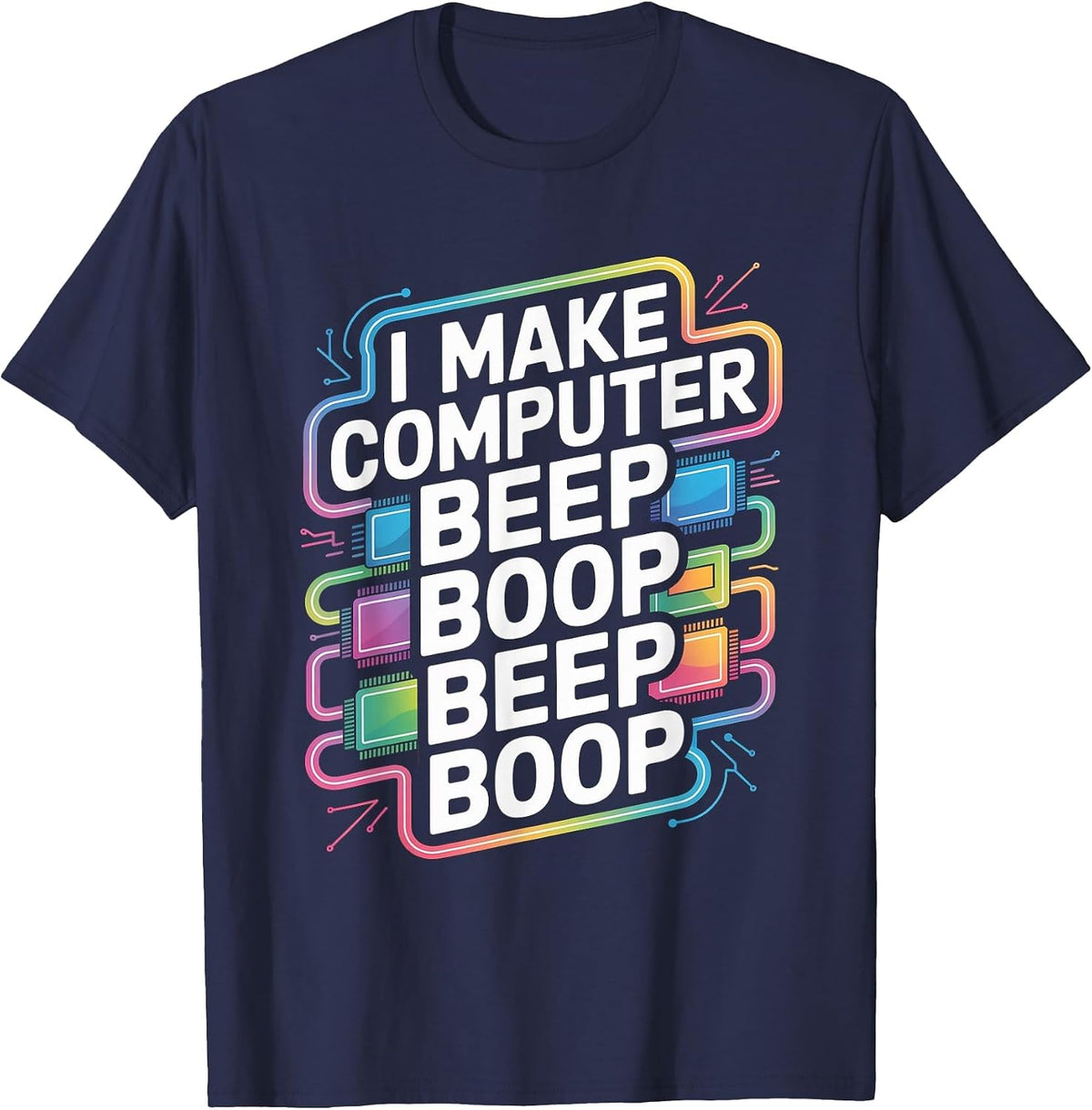I Make Computer Beep Boop Beep Boop Network Engineer T-Shirt - Navy Blue