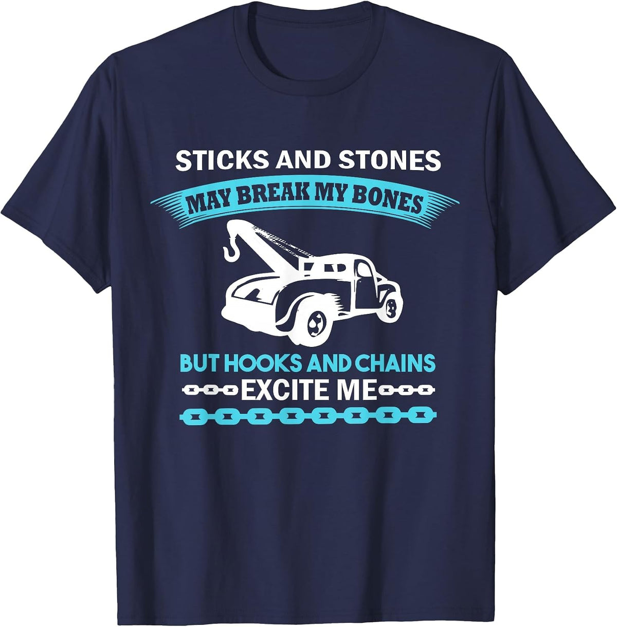 Tow Truck Driver Quote - Funny Tow Trucker T-Shirt - Navy Blue