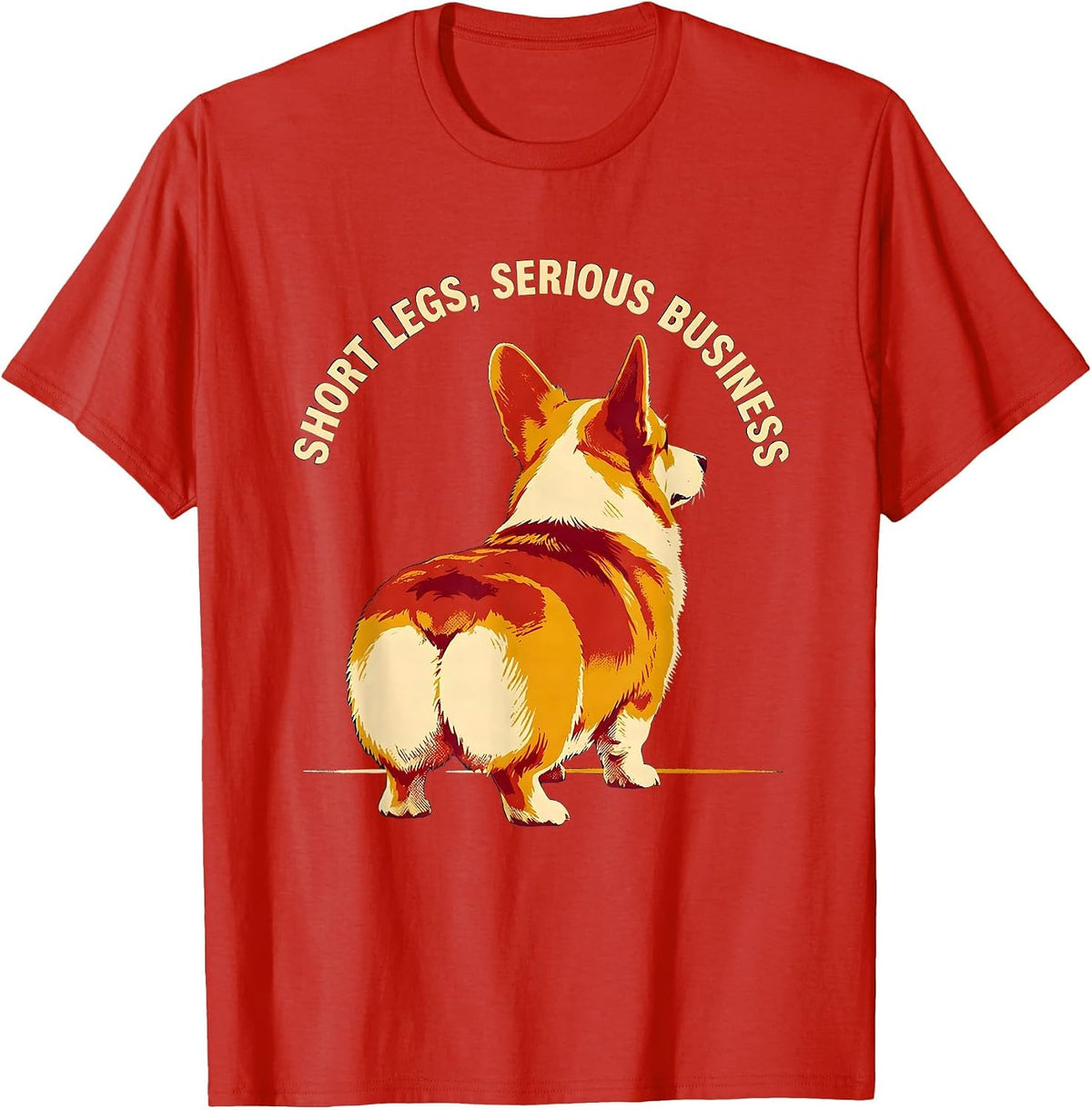 Men's Short Legs Serious Business Funny Corgi Dog Lover Humor T-Shirt - Red