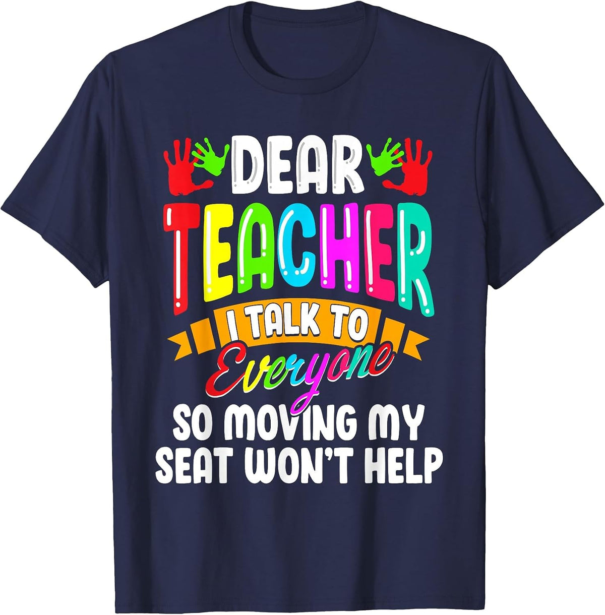 Dear Teacher I Talk to Everyone Kids Pre-k Back to School T-Shirt - Navy Blue