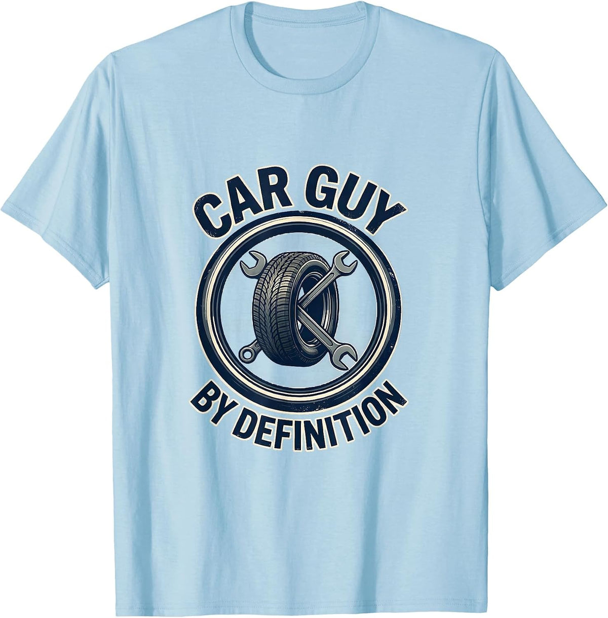 Men's Car Guy By Definition Funny Car Enthusiast Mechanic Gift T-Shirt - Baby Blue