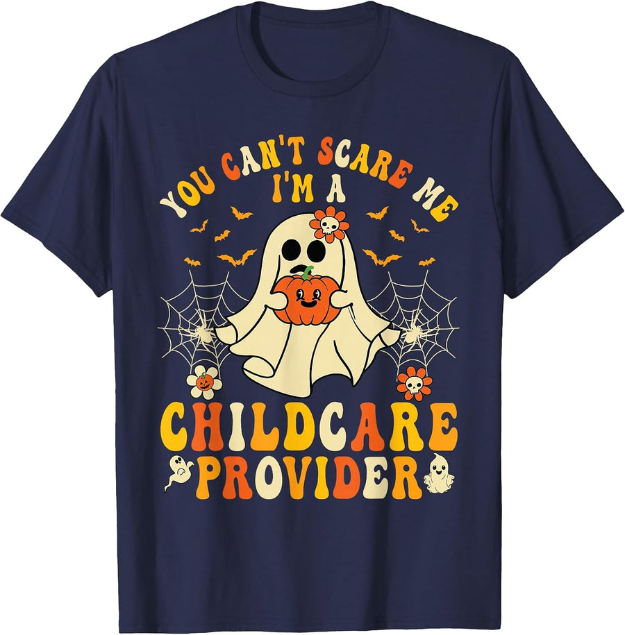 You Can't Scare Me I'm A Childcare Provider Halloween Ghost T-Shirt - Navy Blue