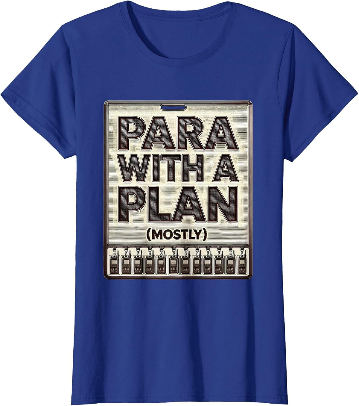 Women's Para With A Plan Mostly Funny Paraprofessional Paraeducator T-Shirt - Royal Blue