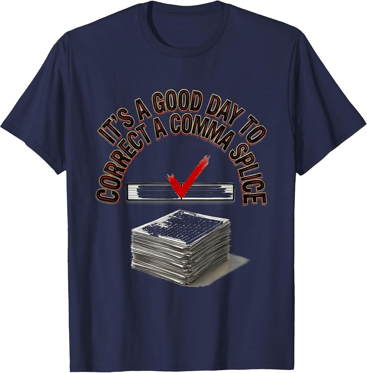 Men's It's A Good Day To Correct A Comma Splice Funny Grammar T-Shirt - Navy Blue
