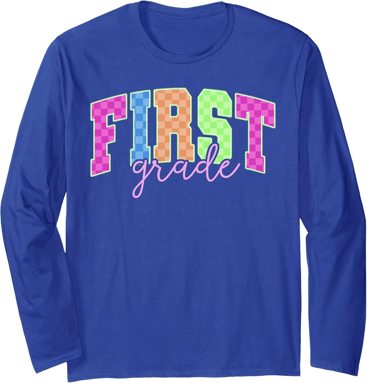 Back to School Neon Checkered First Grade, Colorful Teacher Long Sleeve T-Shirt - Adult Unisex Royal Blue