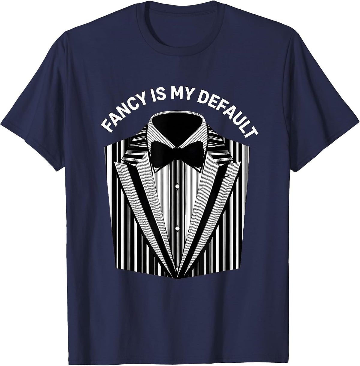 Men's Fancy Is My Default Tuxedo Style Design T-Shirt - Navy Blue