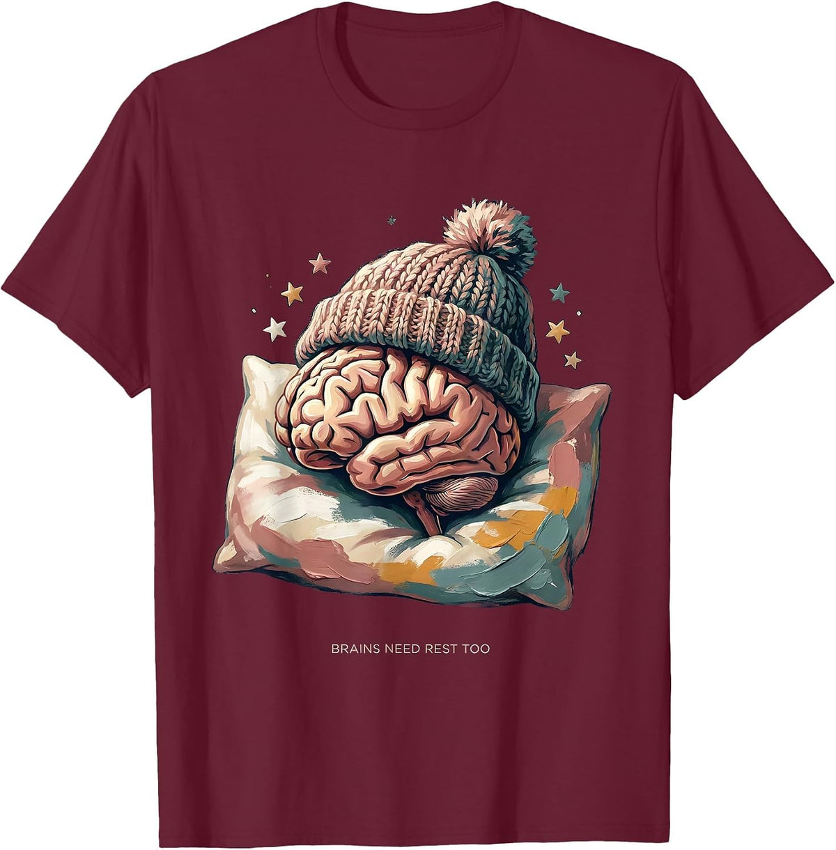 Men's Brains Need Rest Too Mental Health Awareness Design T-Shirt - Burgundy
