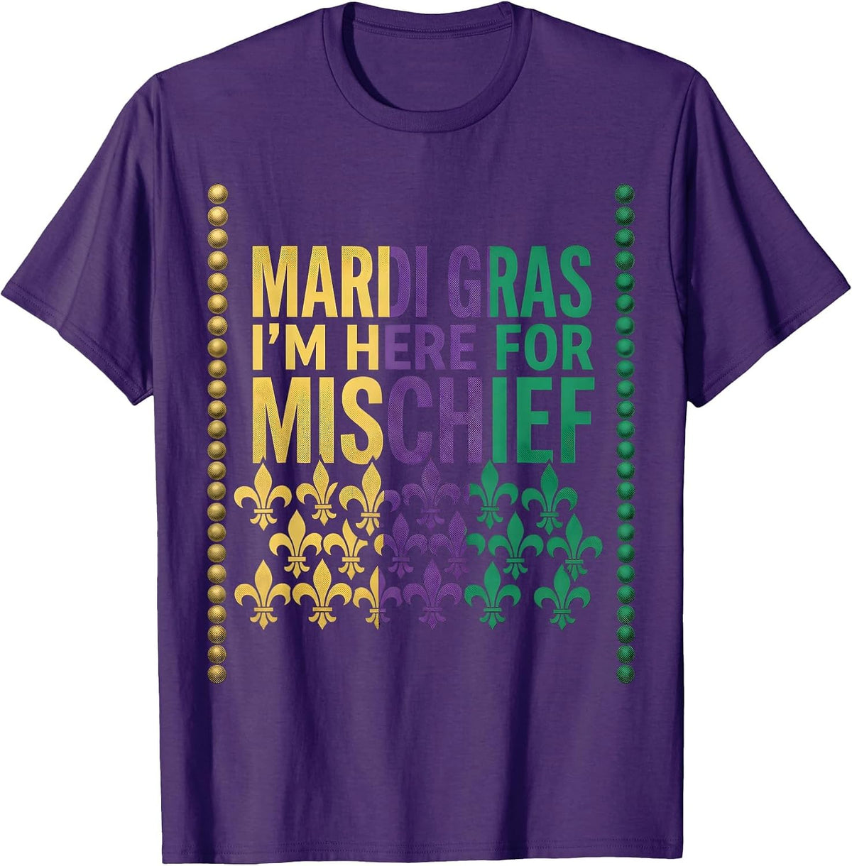 Men's Mardi Gras, I’m Here For Mischief Funny Carnival Party T-Shirt - Purple
