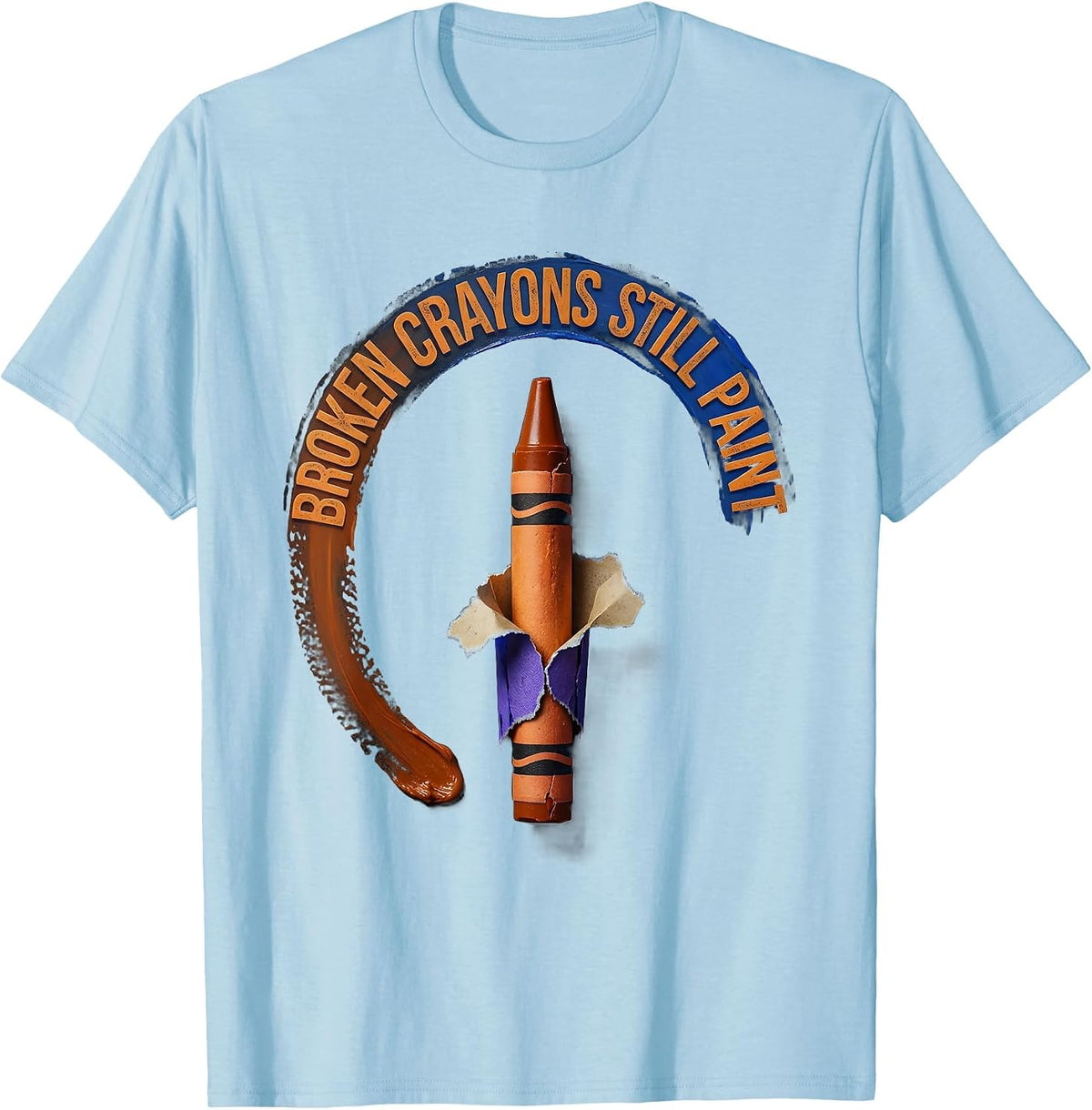 Men's Broken Crayons Still Paint Bold Mental Health Awareness T-Shirt - Baby Blue