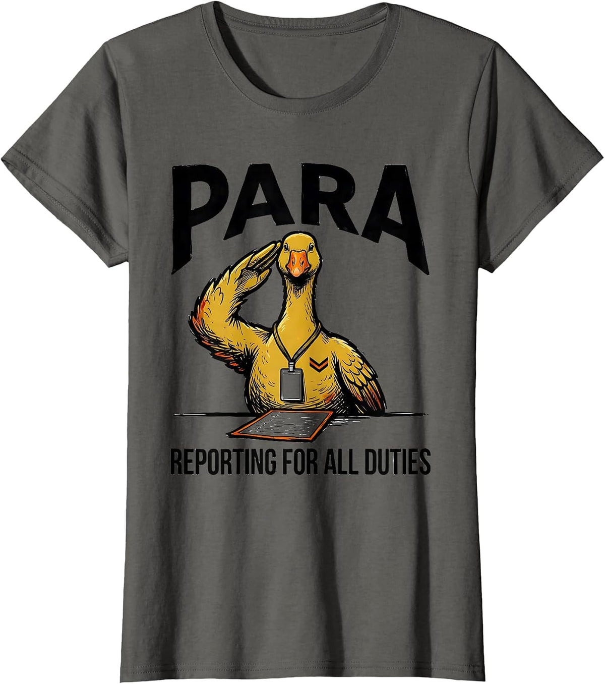 Women's Para Reporting For All Duties Funny Paraprofessional SPED T-Shirt - Asphalt Grey