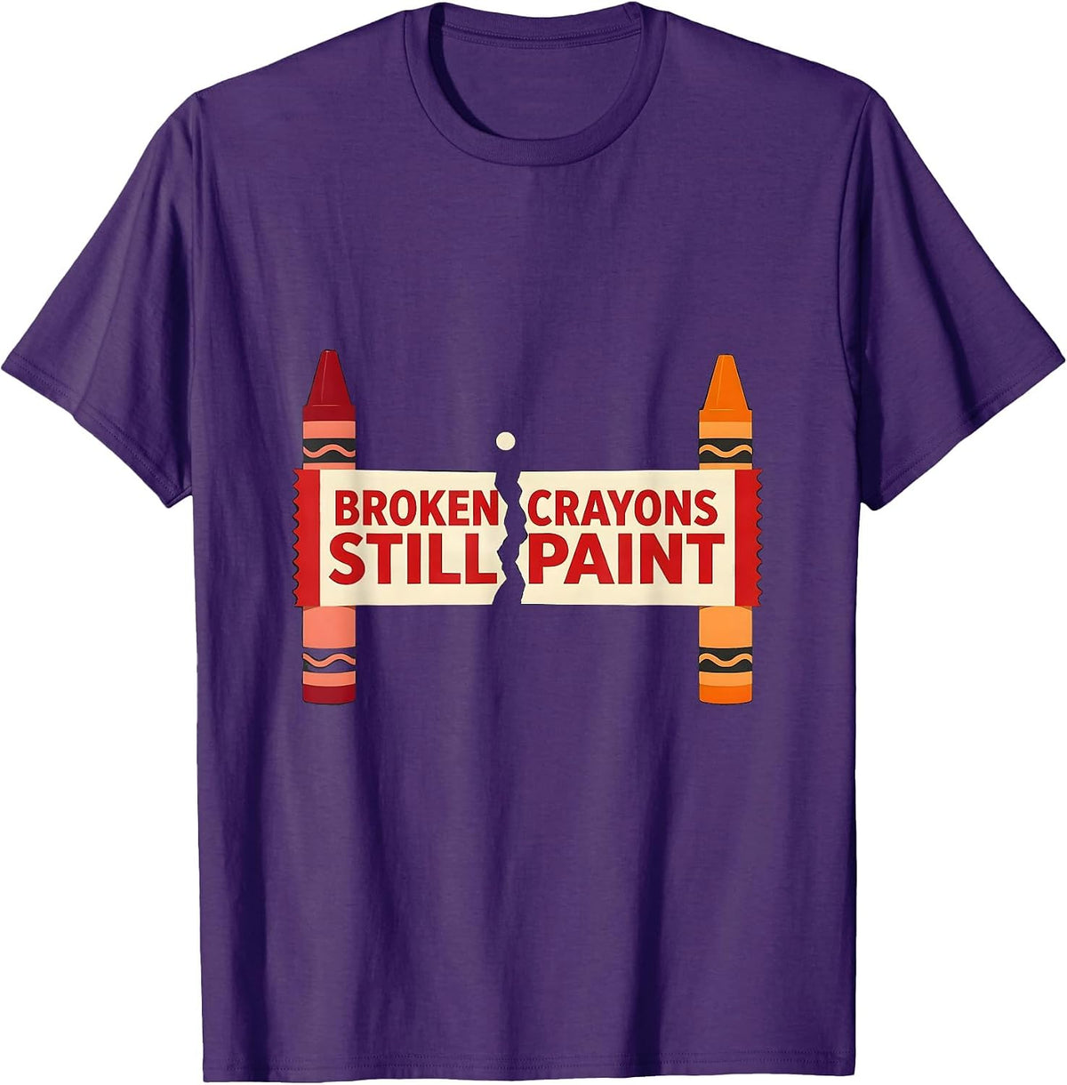 Men's Broken Crayons Still Paint Mental Health Awareness Support T-Shirt - Purple
