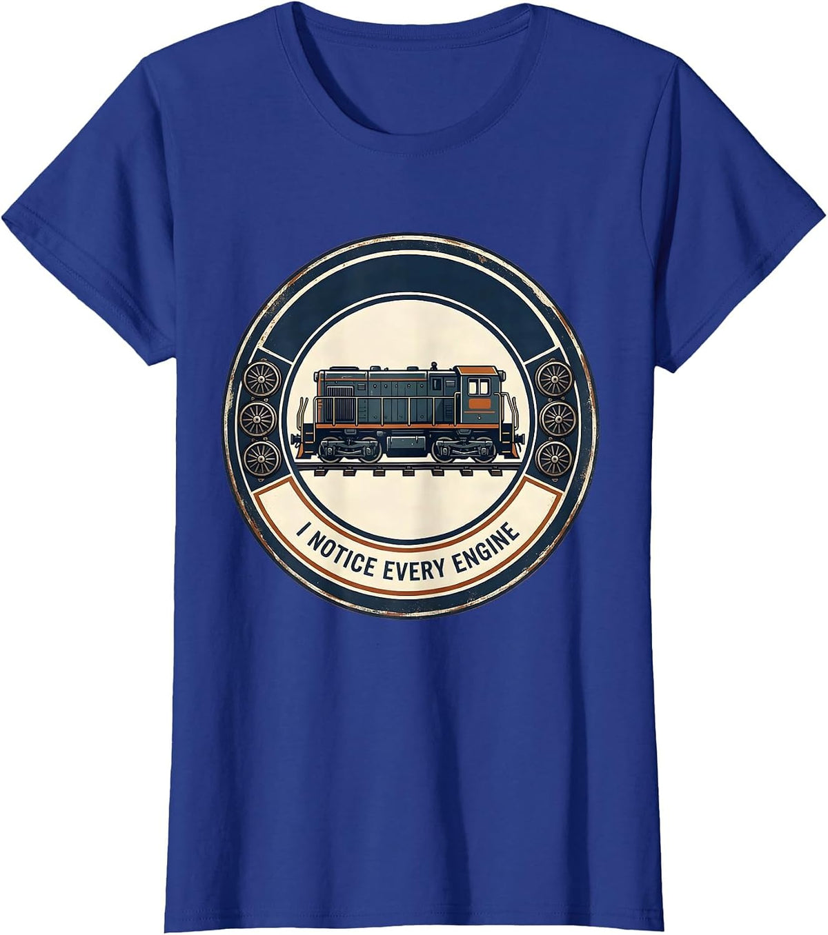 Women's I Notice Every Engine Funny Train Enthusiast Model Railroad T-Shirt - Royal Blue