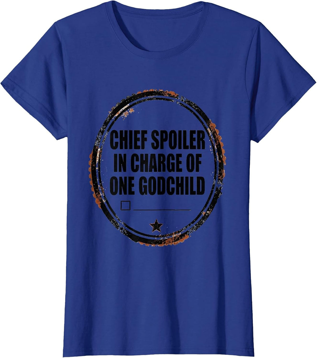 Women's Chief Spoiler-In-Charge Of One Godchild Funny Godmother Gift T-Shirt - Royal Blue
