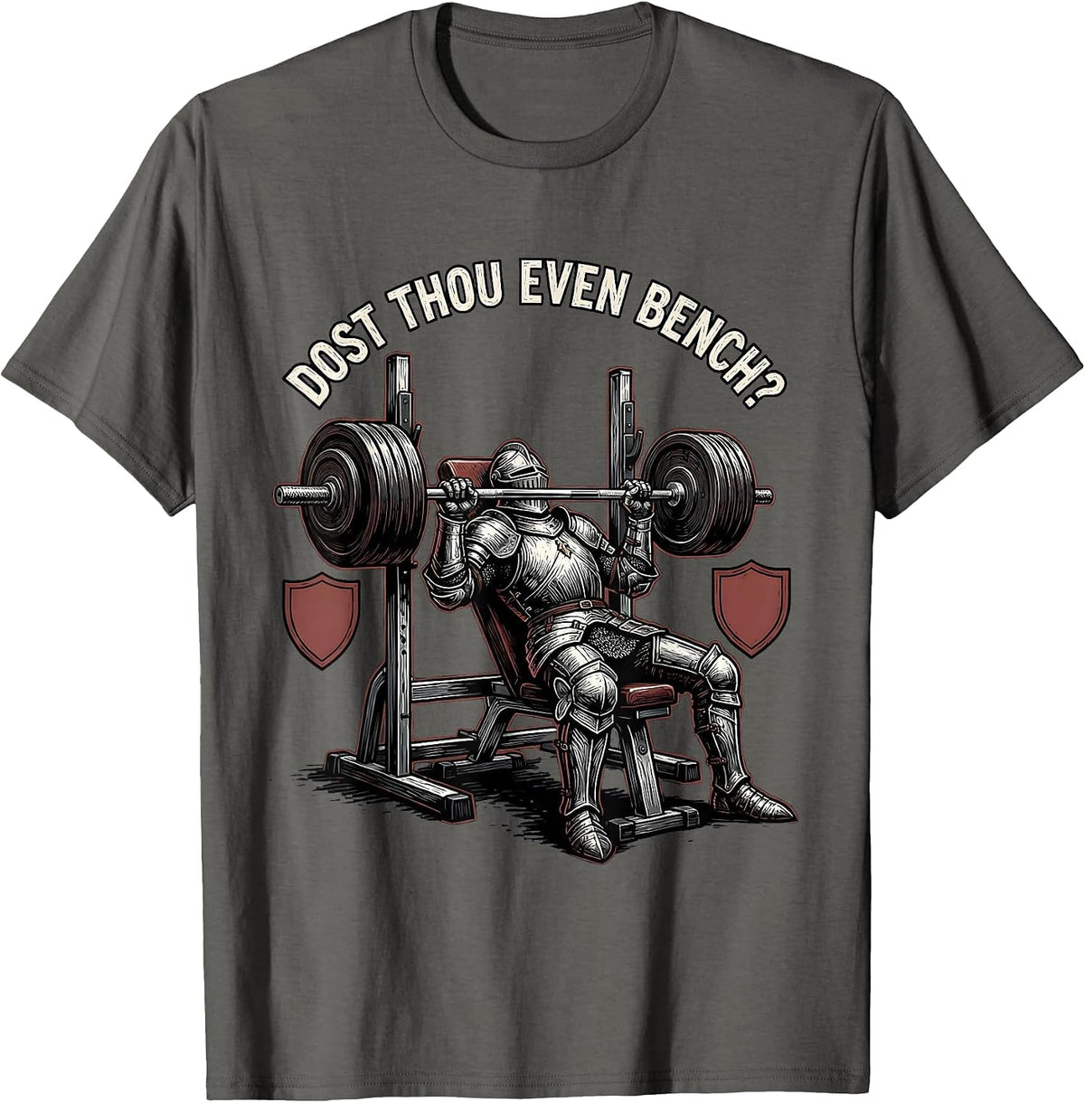 Dost Thou Even Bench Funny Medieval Gym Meme Lifting Gift T-Shirt - Asphalt Grey