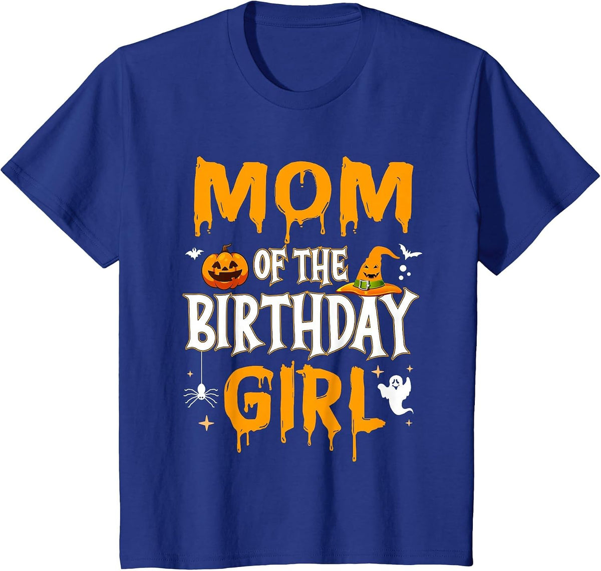 Mom of the Birthday Girl Halloween 1st Birthday Girl T-Shirt - Royal Blue