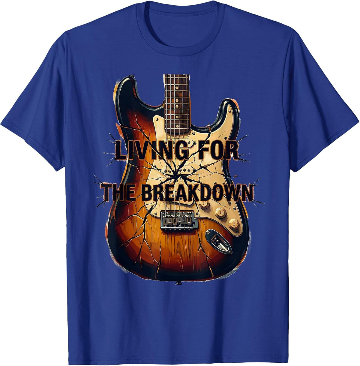 Living for the Breakdown Rock Music Design T-Shirt - Royal Blue