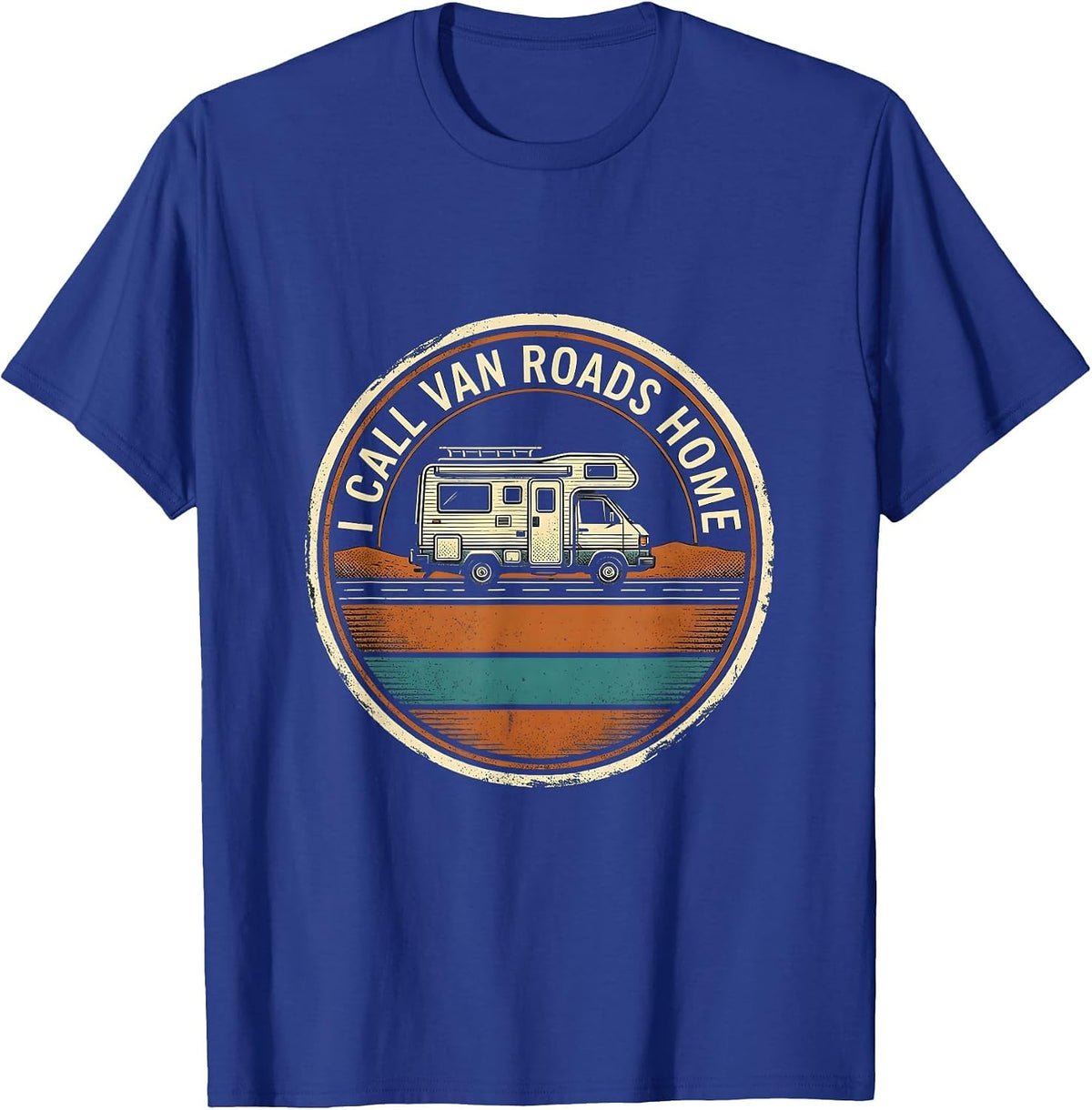 I Call Van Roads Home Retro Van Life Road Trip Emblem T-Shirt - Royal Blue