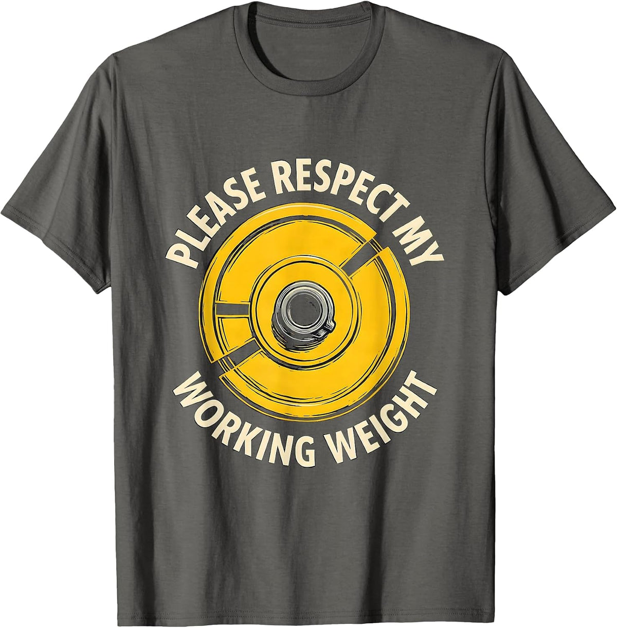 Men's Please Respect My Working Weight Funny Gym Workout T-Shirt - Asphalt Grey