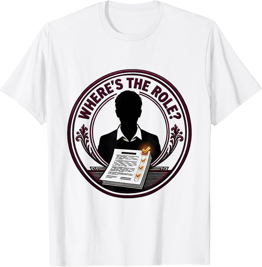Men's Where's The Role? Funny Shakespeare Literature Teacher Drama T-Shirt - White