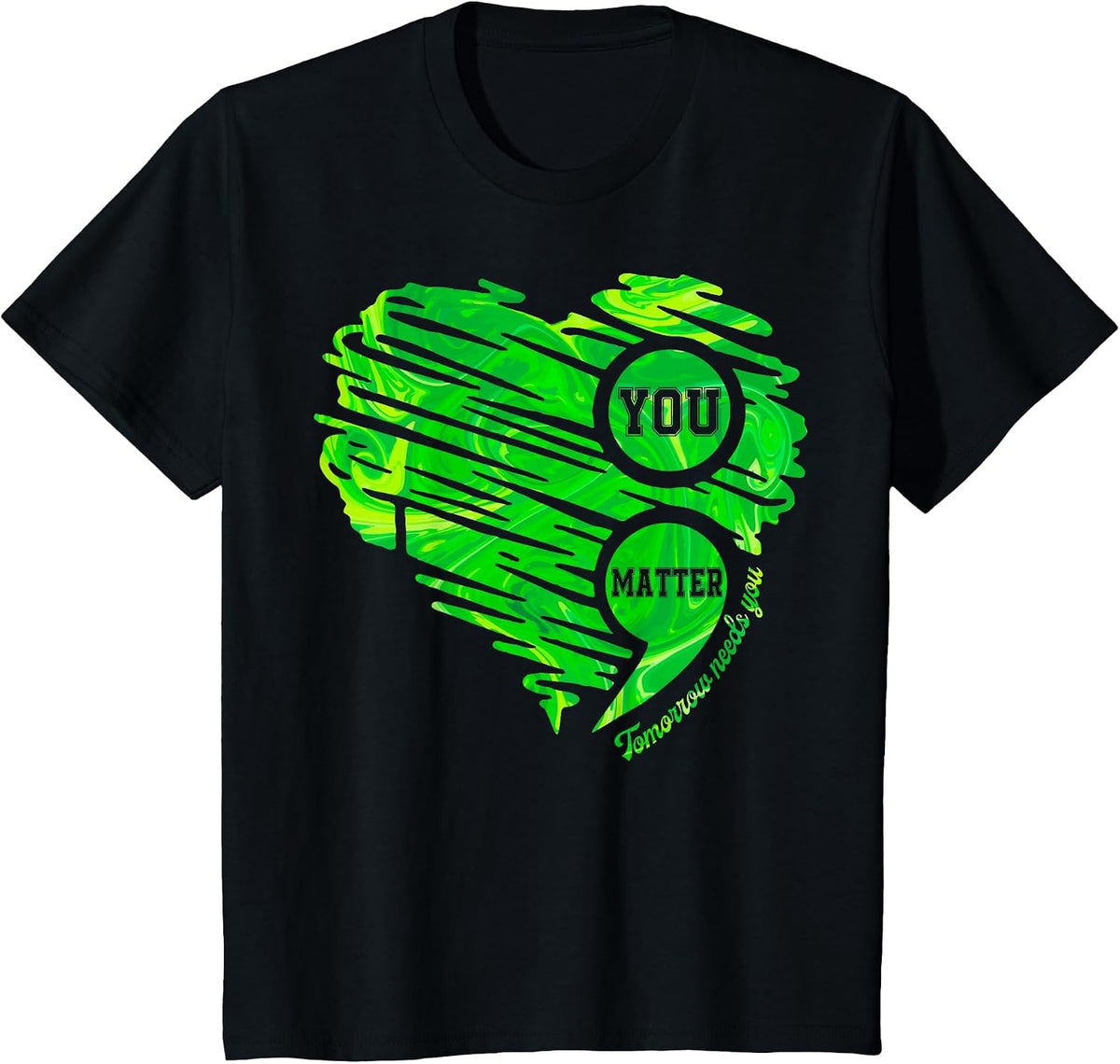 Mental Health Awareness You Matter Semicolon Heart Women Men T-Shirt - Black
