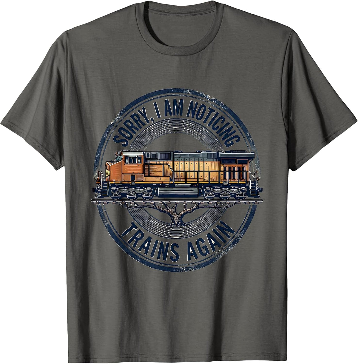 Men's Sorry, I Am Noticing Trains Again Funny Train Enthusiast T-Shirt - Asphalt Grey