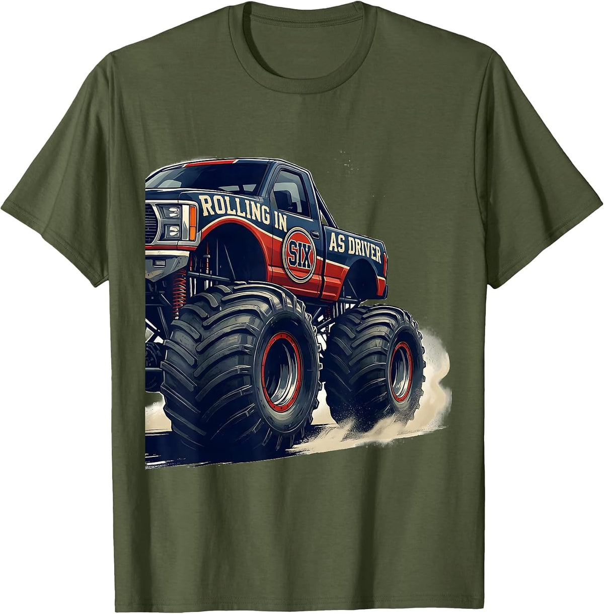Men's Rolling In As Driver Six Monster Truck 6 Year Old Birthday T-Shirt - Olive Green