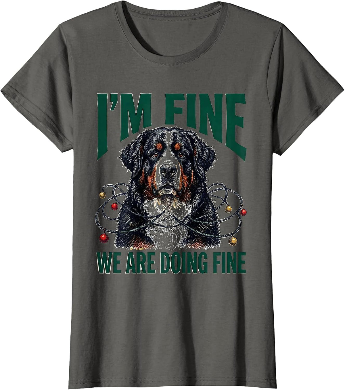 Women's I'm Fine We Are Doing Fine Bernese Mountain Dog Christmas T-Shirt - Asphalt Grey