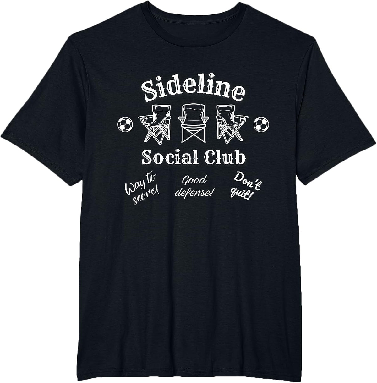 Sideline Social Club Soccer Parents Mom Dad Fans Match Day T-Shirt - Black