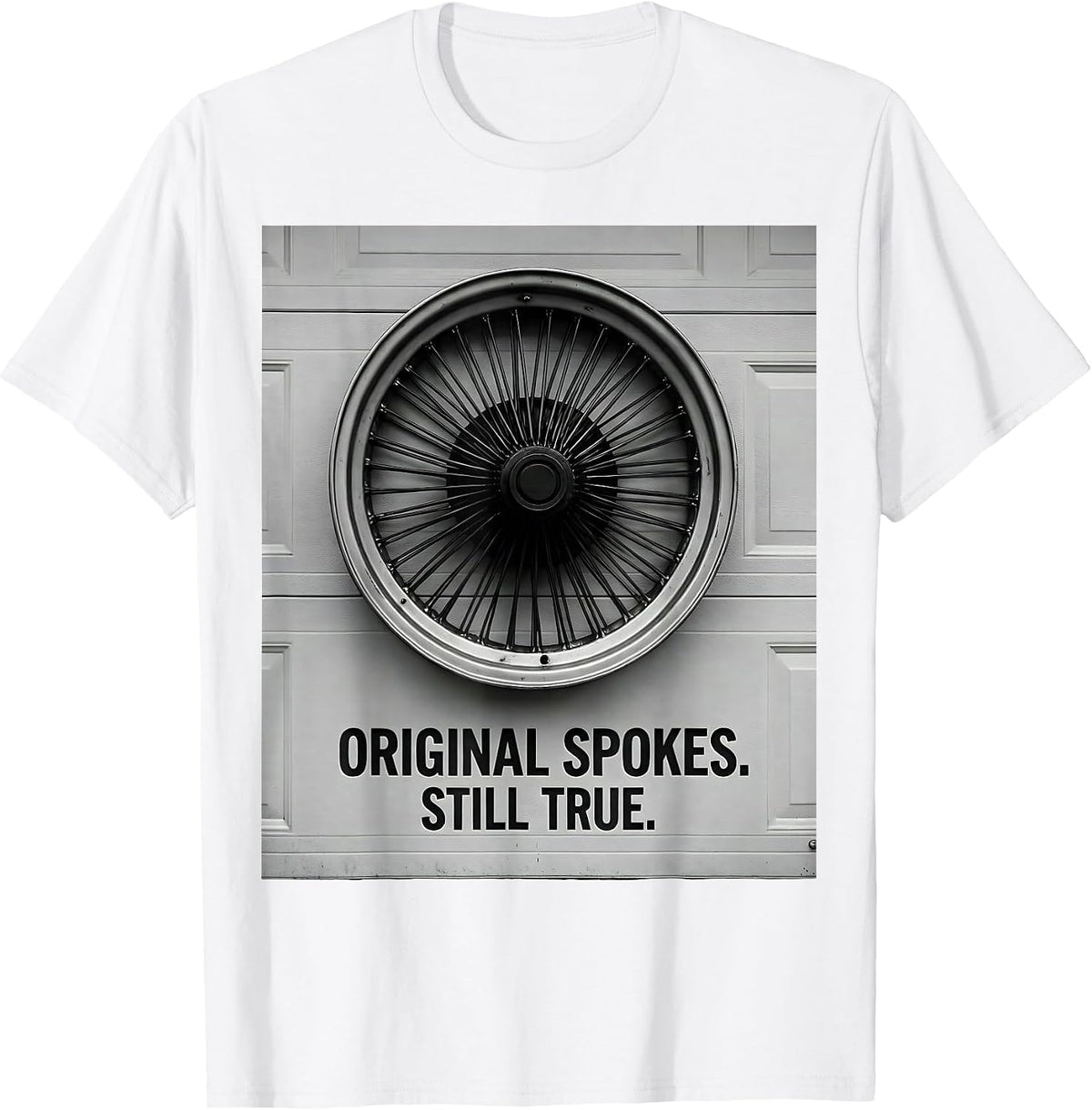 Men's Original Spokes Still True Classic Car Guy Garage Humor T-Shirt - White