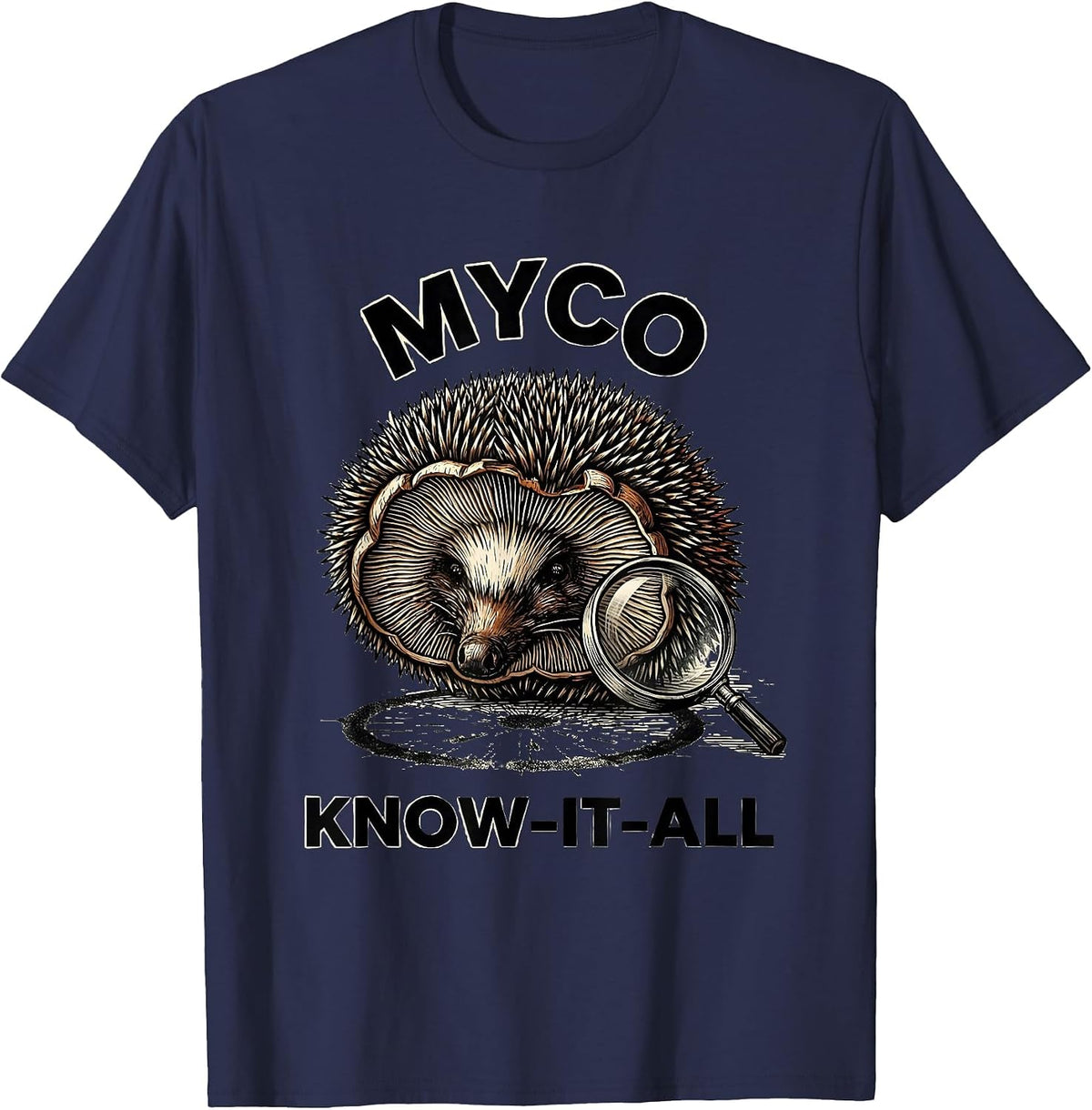 Myco Know-It-All Funny Mushroom Forager Mycology Hobbyist T-Shirt - Navy Blue
