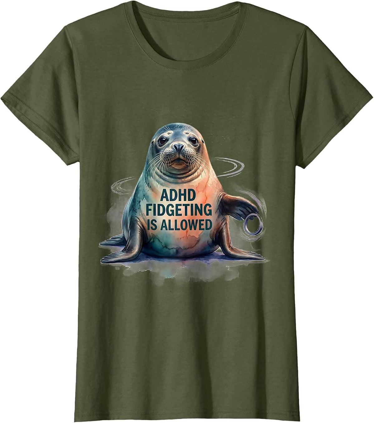 Women's ADHD Fidgeting Is Allowed Watercolor Seal Neurodivergent T-Shirt - Olive Green