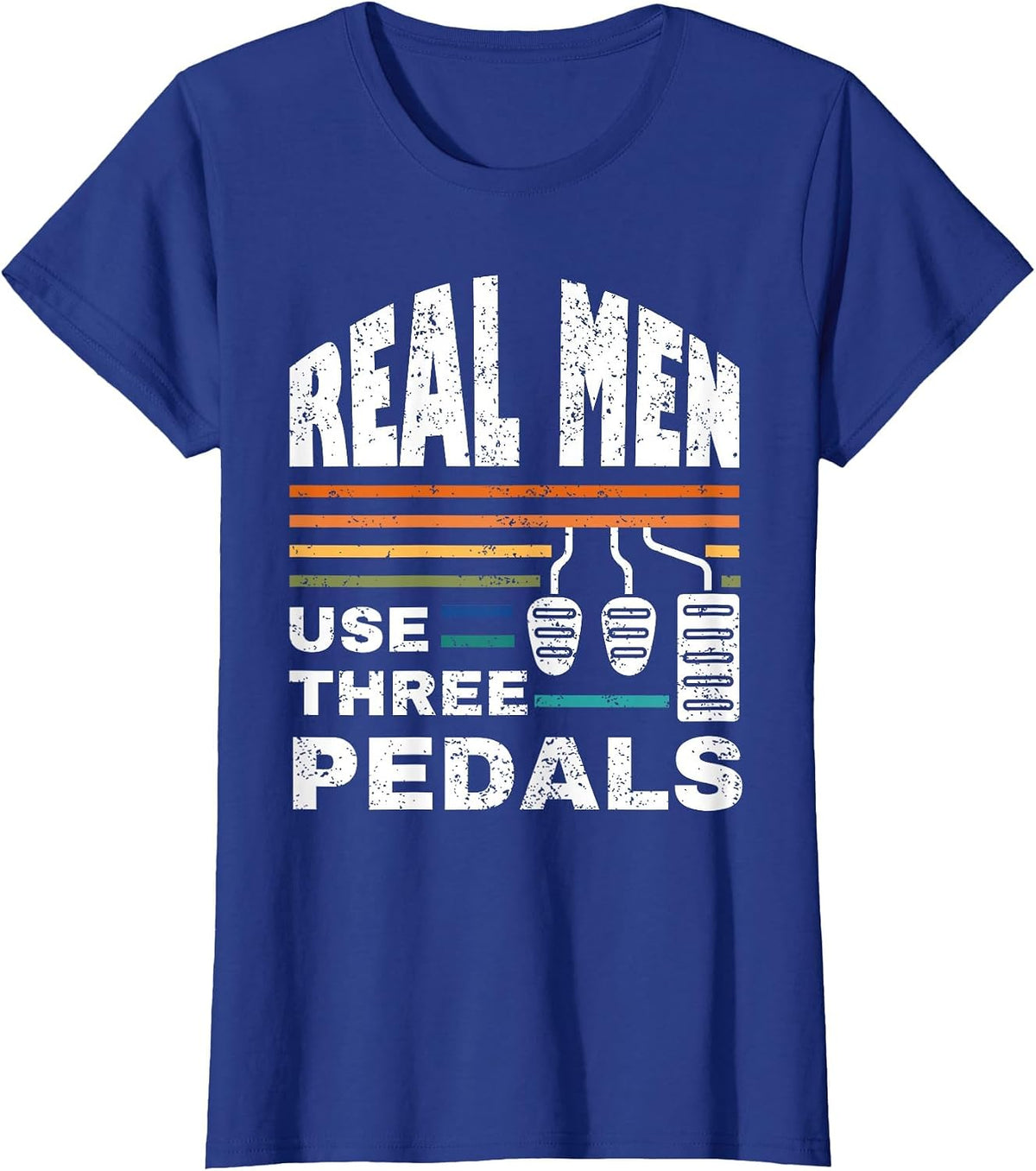 Real Men Use Three Pedals Funny Vintage Father’s Day Car Guy T-Shirt - Royal Blue