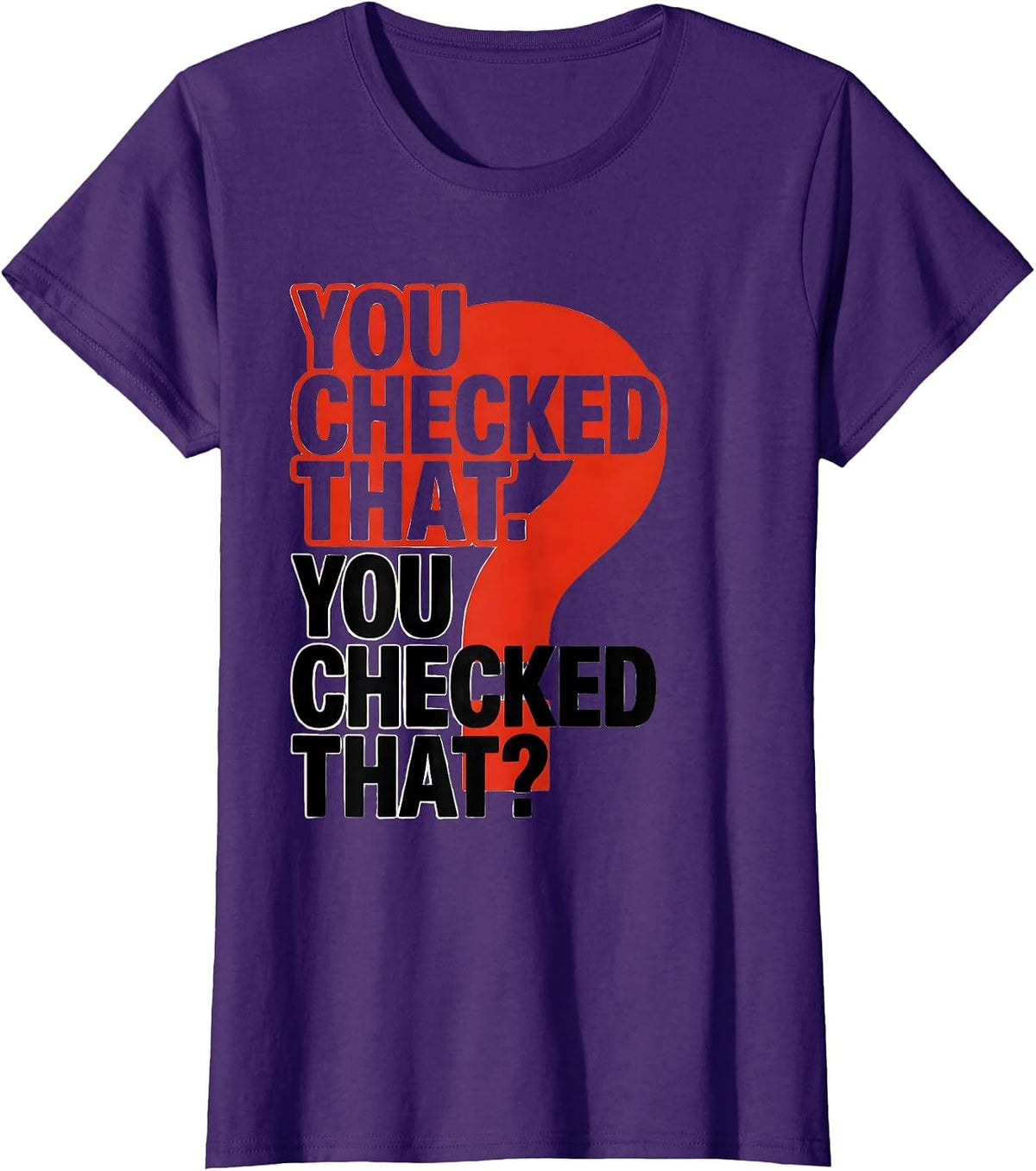 Women's You Checked That. You Checked That? Funny Grammar Teacher T-Shirt - Purple
