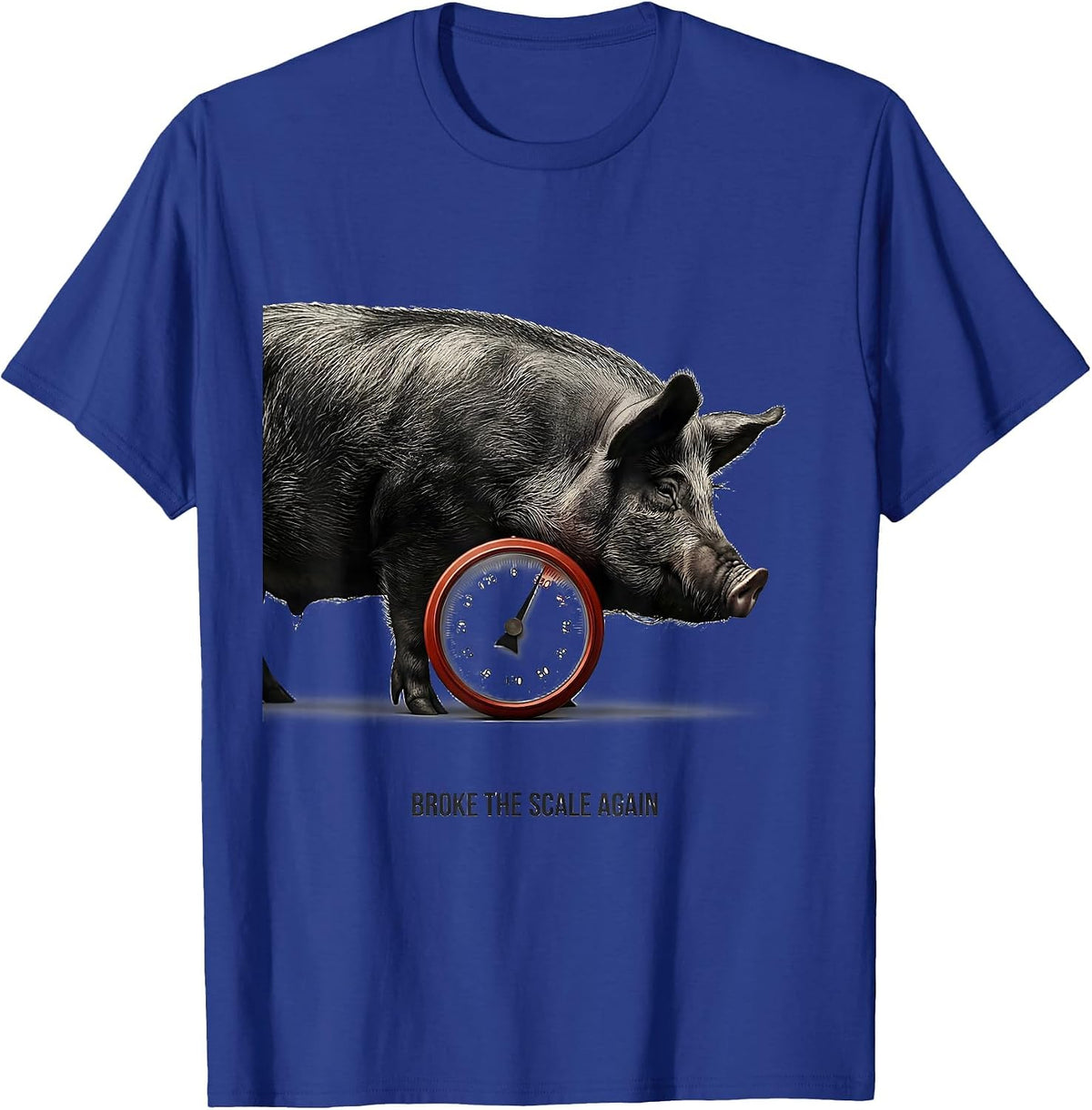 Broke The Scale Again Funny Pig Lover Farm Animal Humor T-Shirt - Royal Blue