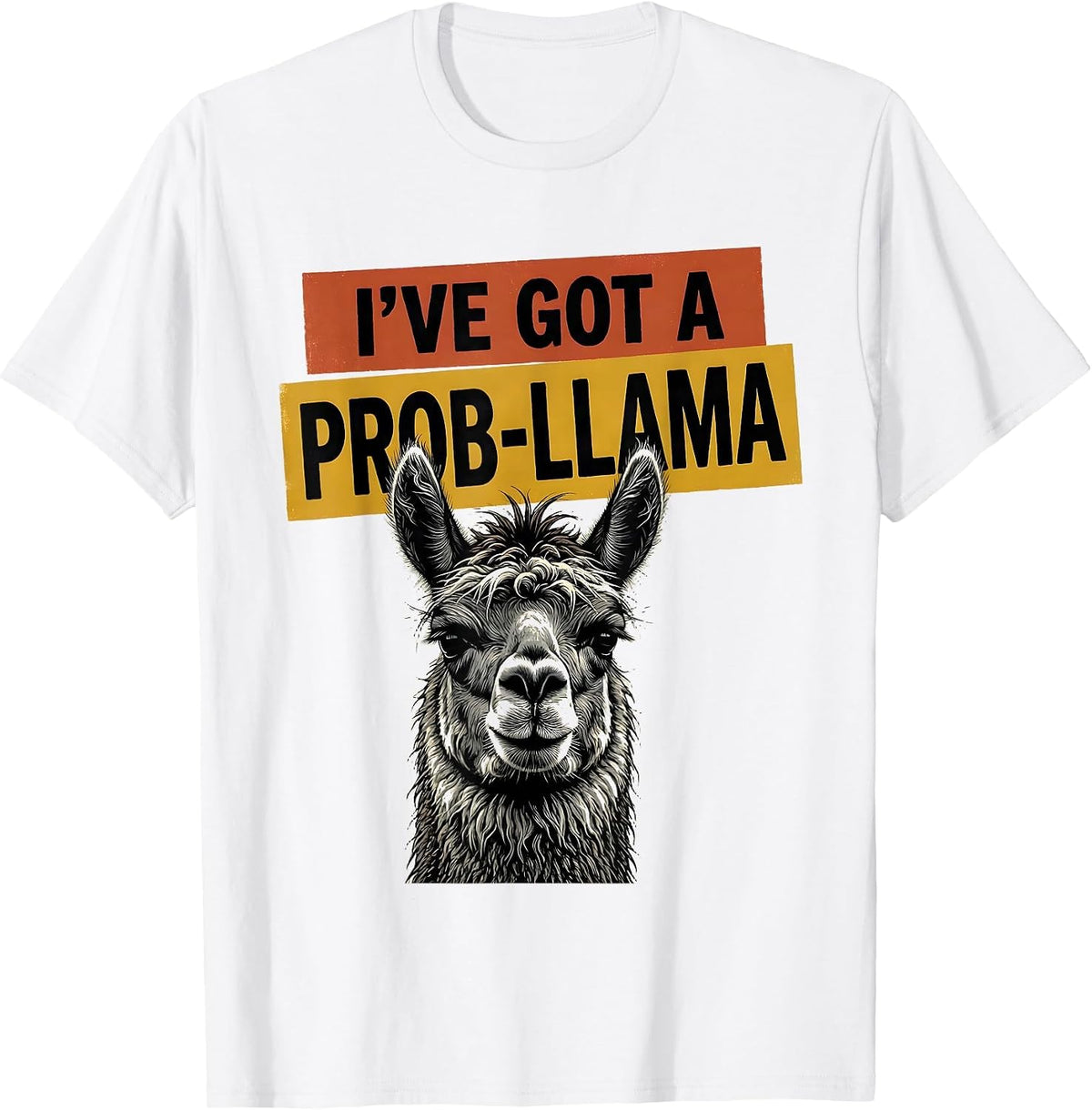 Men's I've Got A Prob-llama Funny Llama Lover Novelty Gift T-Shirt - White